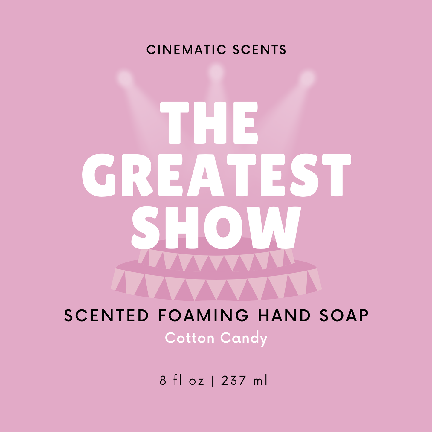The Greatest Show Foaming Hand Soap