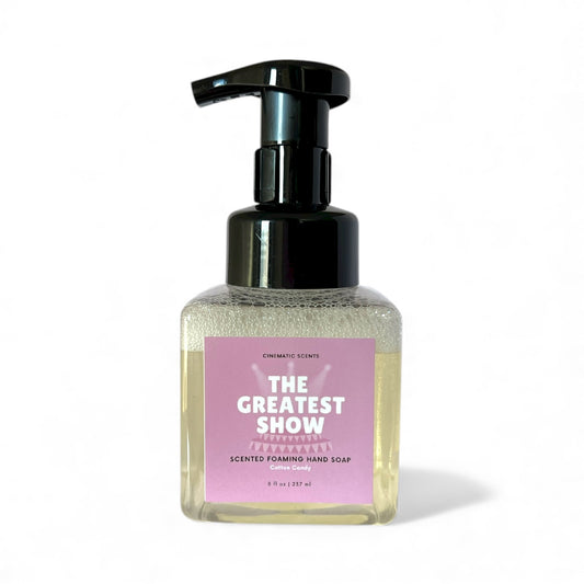 The Greatest Show Foaming Hand Soap